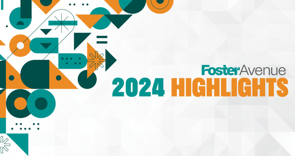 2024 Highlights from Foster Avenue